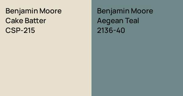 Benjamin Moore Cake Batter vs. Benjamin Moore Aegean Teal comparison