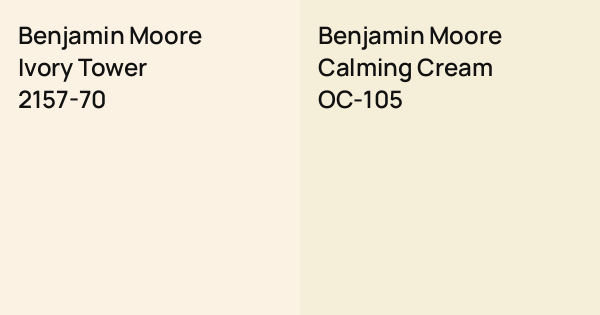Benjamin Moore Ivory Tower vs. Benjamin Moore Calming Cream comparison