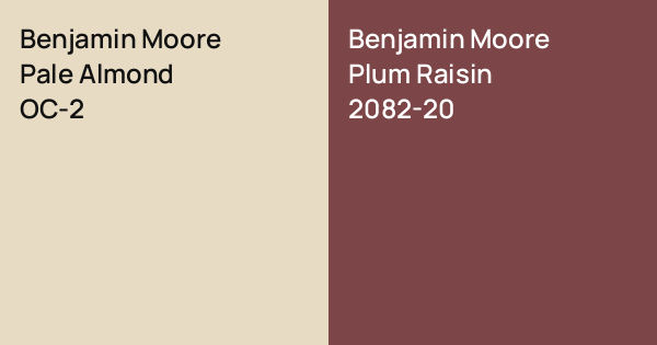 Benjamin Moore Pale Almond vs. Benjamin Moore Plum Raisin comparison