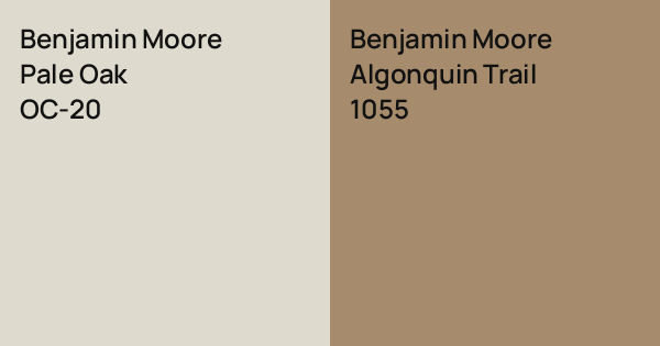 Benjamin Moore Pale Oak vs. Benjamin Moore Algonquin Trail comparison