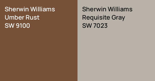 Sherwin Williams Umber Rust vs. Sherwin Williams Requisite Gray comparison
