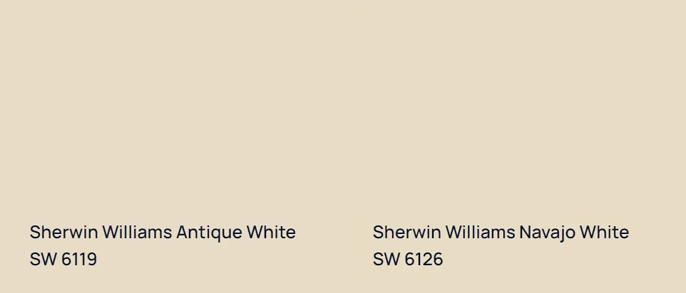 Sherwin Williams Antique White SW 6119 vs Sherwin Williams Navajo White SW 6126