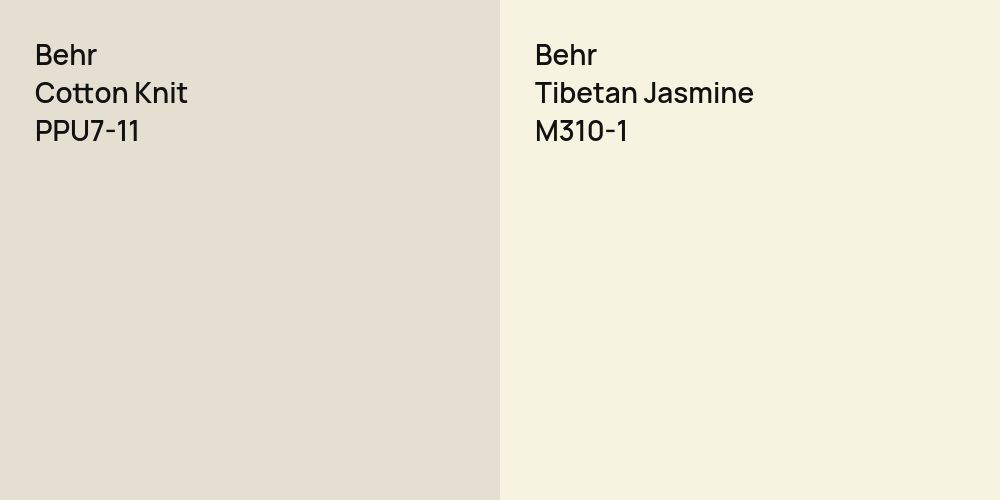 Behr Cotton Knit vs. Behr Tibetan Jasmine