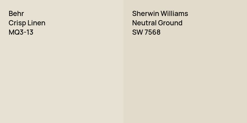 Behr Crisp Linen vs. Sherwin Williams Neutral Ground