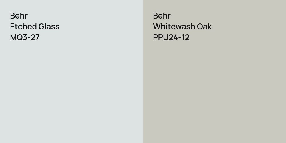 Behr Etched Glass vs. Behr Whitewash Oak