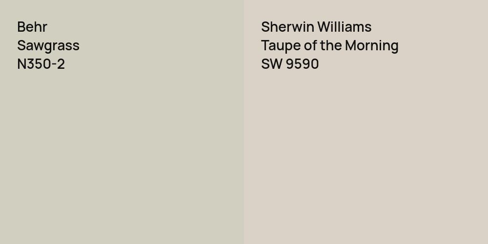 Behr Sawgrass vs. Sherwin Williams Taupe of the Morning