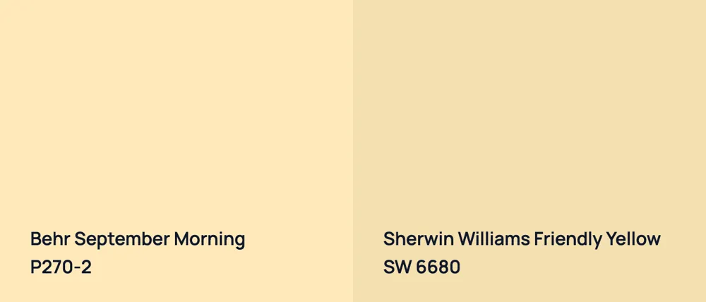 Behr September Morning P270-2 vs Sherwin Williams Friendly Yellow SW 6680