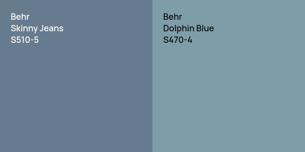 Behr Skinny Jeans vs. Behr Dolphin Blue