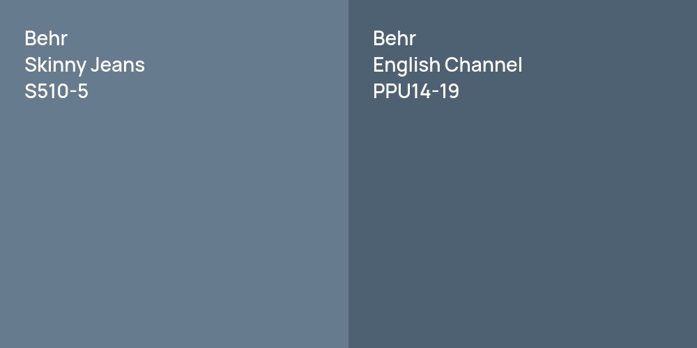 Behr Skinny Jeans vs. Behr English Channel