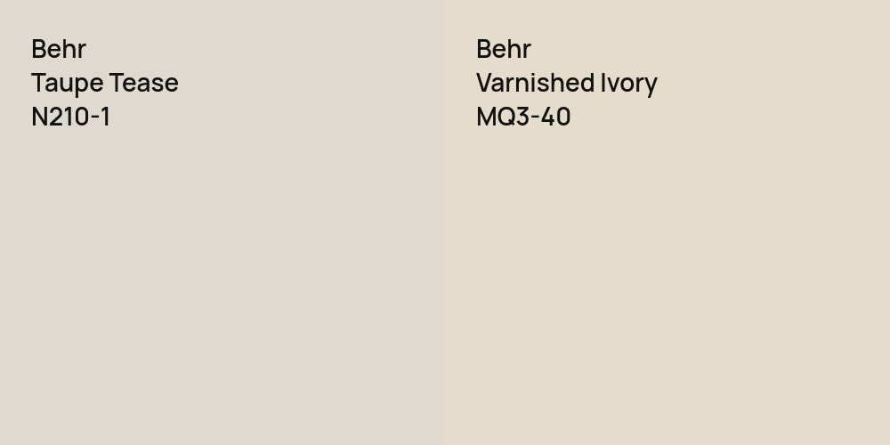 Behr Taupe Tease vs. Behr Varnished Ivory