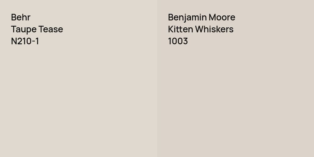 Behr Taupe Tease vs. Benjamin Moore Kitten Whiskers