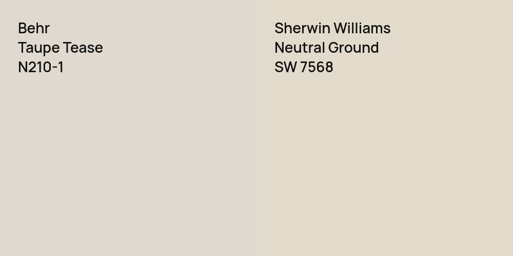 Behr Taupe Tease vs. Sherwin Williams Neutral Ground