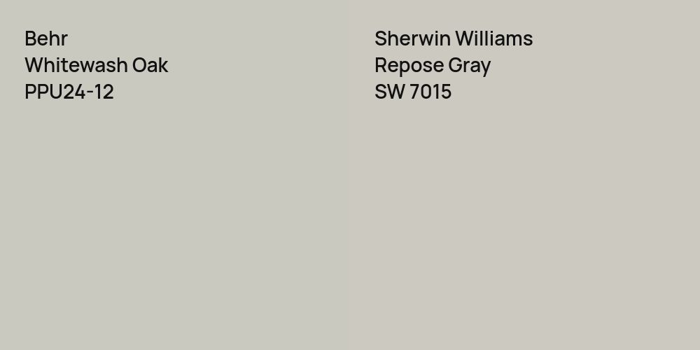 Behr Whitewash Oak vs. Sherwin Williams Repose Gray