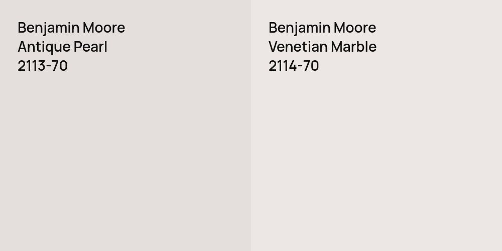 Benjamin Moore Antique Pearl vs. Benjamin Moore Venetian Marble