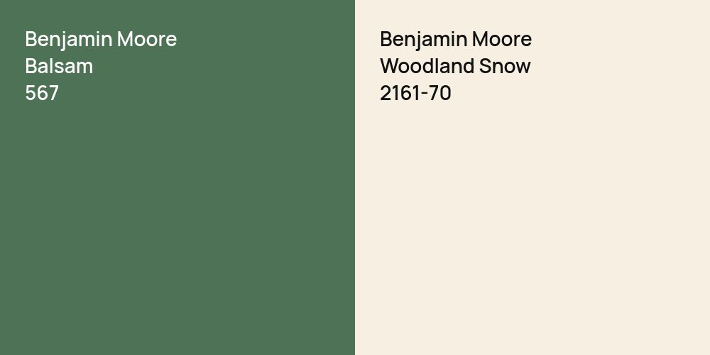 Benjamin Moore Balsam vs. Benjamin Moore Woodland Snow