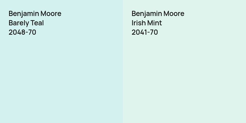 Benjamin Moore Barely Teal vs. Benjamin Moore Irish Mint