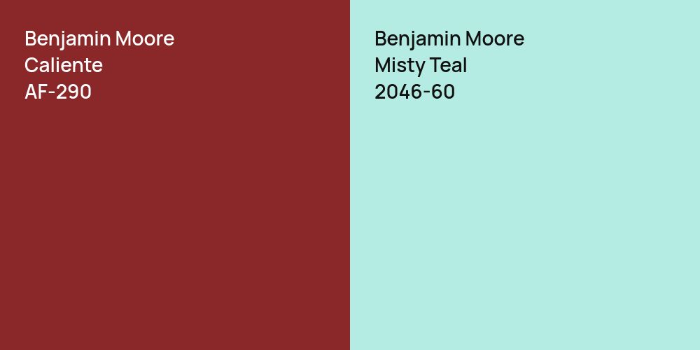 Benjamin Moore Caliente vs. Benjamin Moore Misty Teal