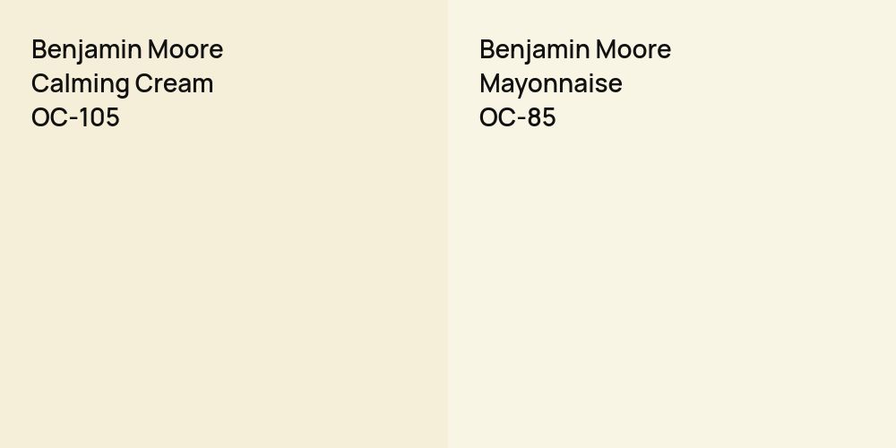 Benjamin Moore Calming Cream vs. Benjamin Moore Mayonnaise