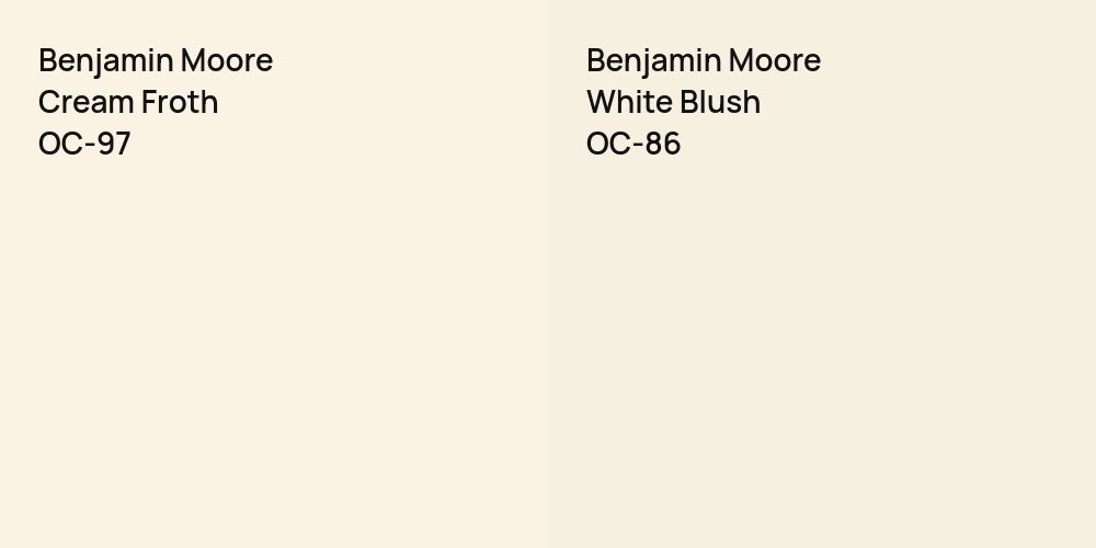 Benjamin Moore Cream Froth vs. Benjamin Moore White Blush