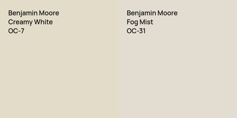 Benjamin Moore Creamy White vs. Benjamin Moore Fog Mist