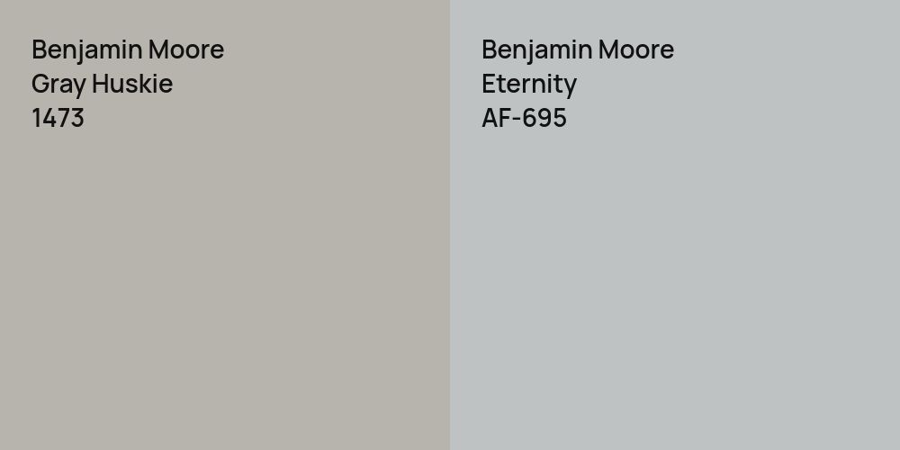 Benjamin Moore Gray Huskie vs. Benjamin Moore Eternity