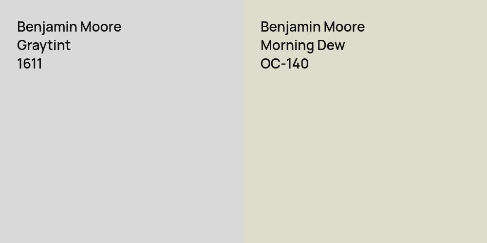 Benjamin Moore Graytint vs. Benjamin Moore Morning Dew