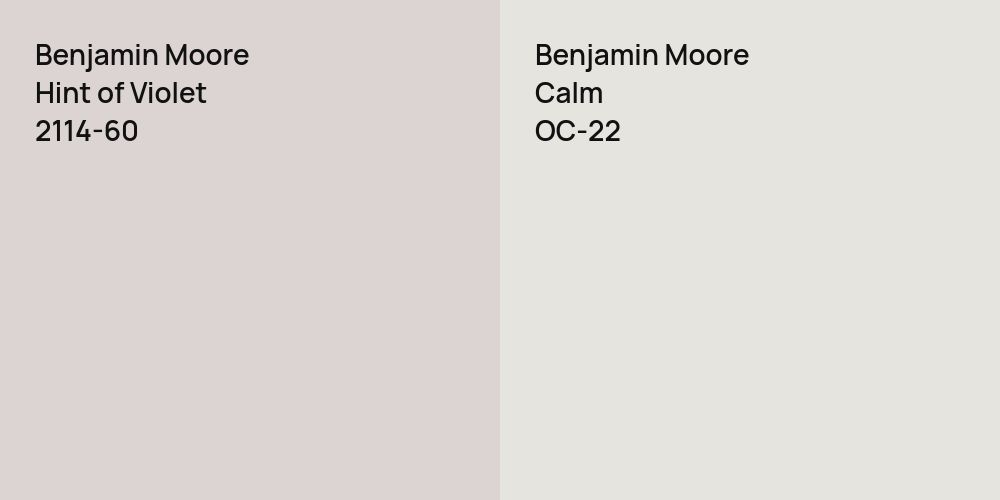 Benjamin Moore Hint of Violet vs. Benjamin Moore Calm