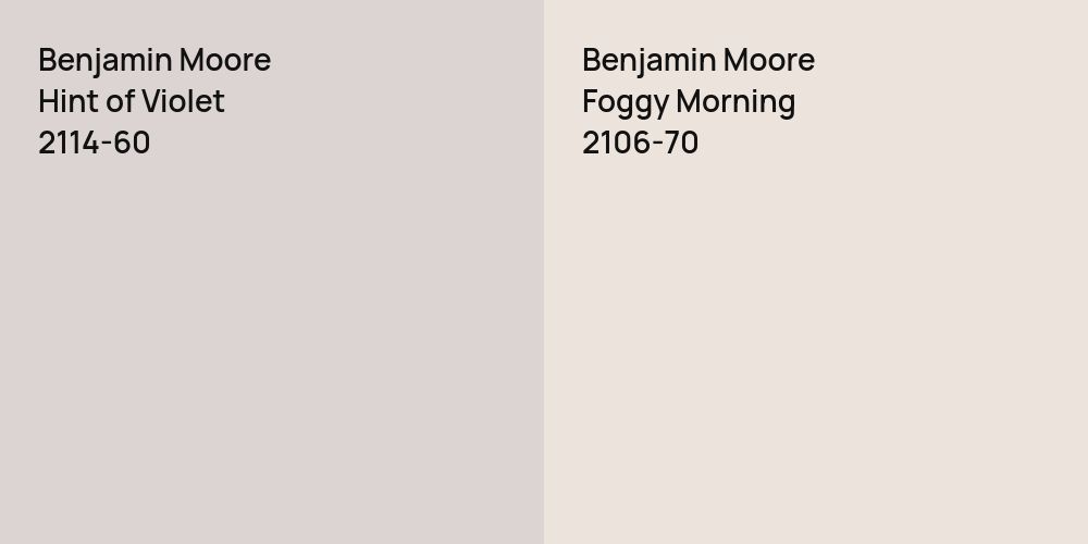 Benjamin Moore Hint of Violet vs. Benjamin Moore Foggy Morning