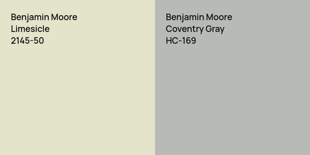 Benjamin Moore Limesicle vs. Benjamin Moore Coventry Gray