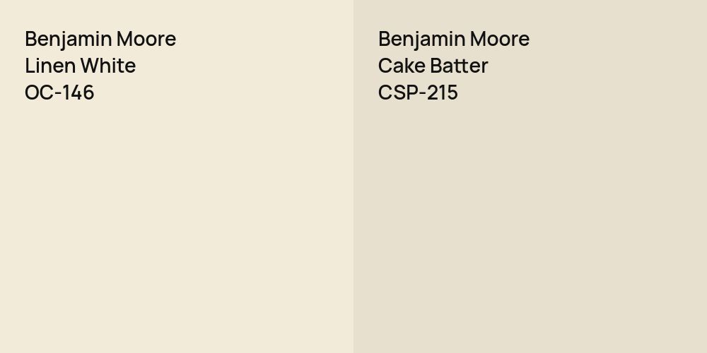 Benjamin Moore Linen White vs. Benjamin Moore Cake Batter