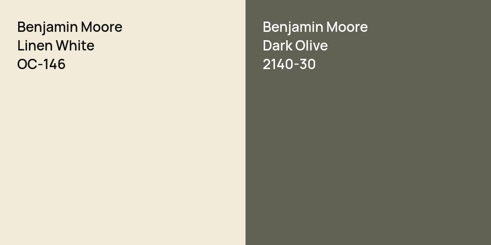 Benjamin Moore Linen White vs. Benjamin Moore Dark Olive