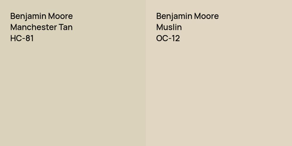 Benjamin Moore Manchester Tan vs. Benjamin Moore Muslin