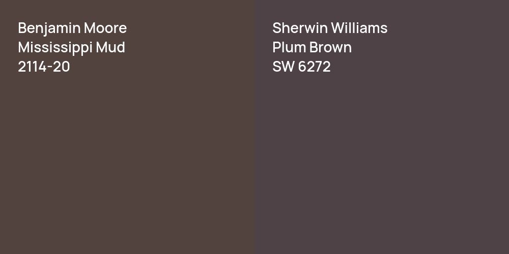 Benjamin Moore Mississippi Mud vs. Sherwin Williams Plum Brown