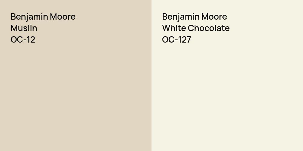 Benjamin Moore Muslin vs. Benjamin Moore White Chocolate