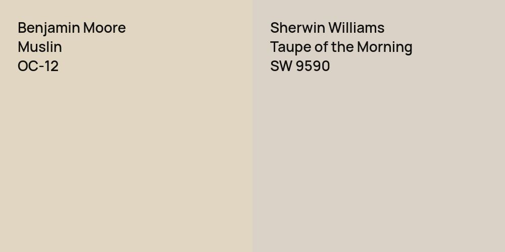 Benjamin Moore Muslin vs. Sherwin Williams Taupe of the Morning