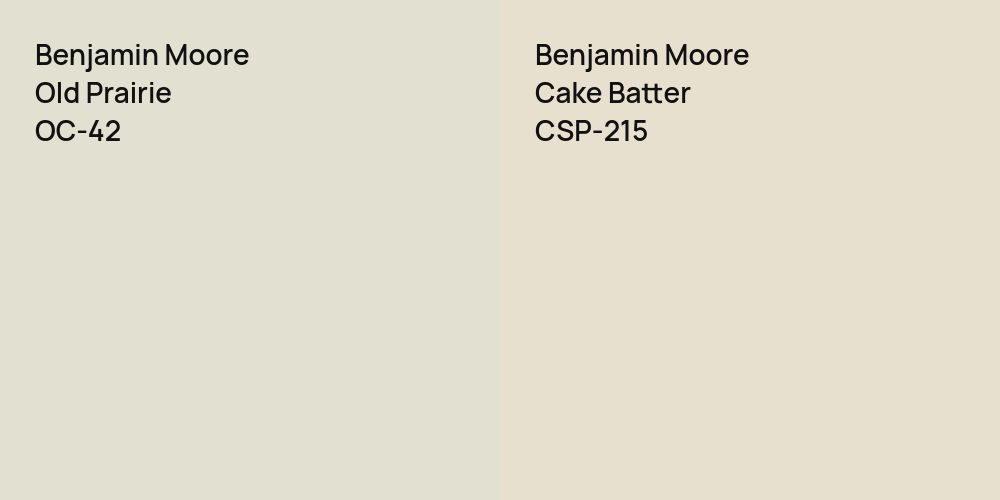 Benjamin Moore Old Prairie vs. Benjamin Moore Cake Batter