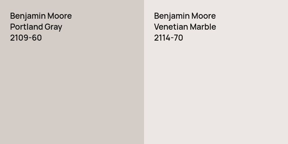 Benjamin Moore Portland Gray vs. Benjamin Moore Venetian Marble