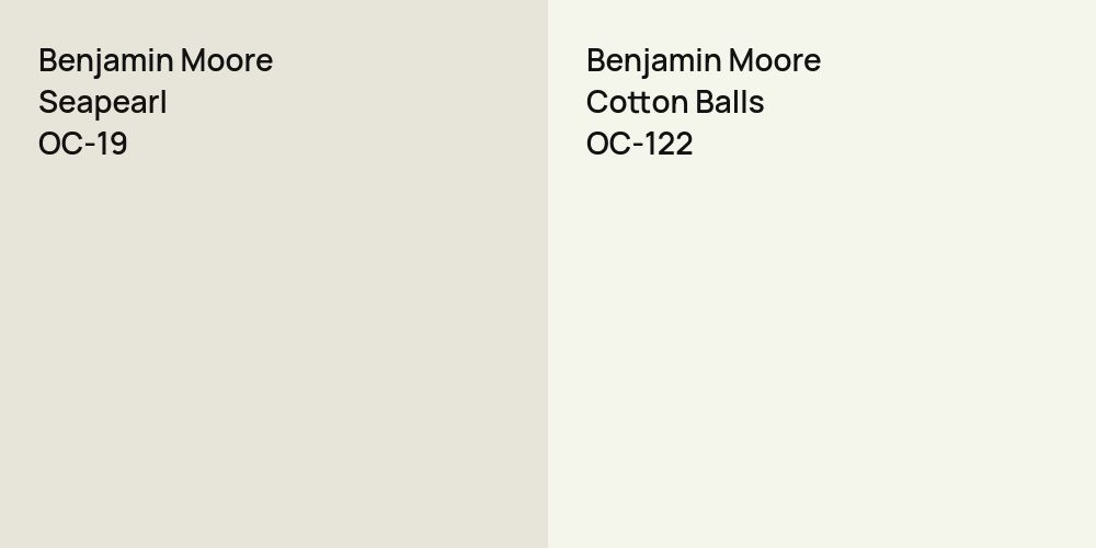 Benjamin Moore Seapearl vs. Benjamin Moore Cotton Balls