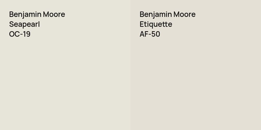 Benjamin Moore Seapearl vs. Benjamin Moore Etiquette