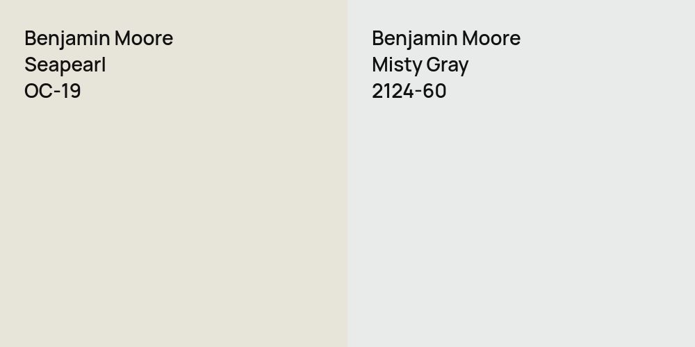 Benjamin Moore Seapearl vs. Benjamin Moore Misty Gray