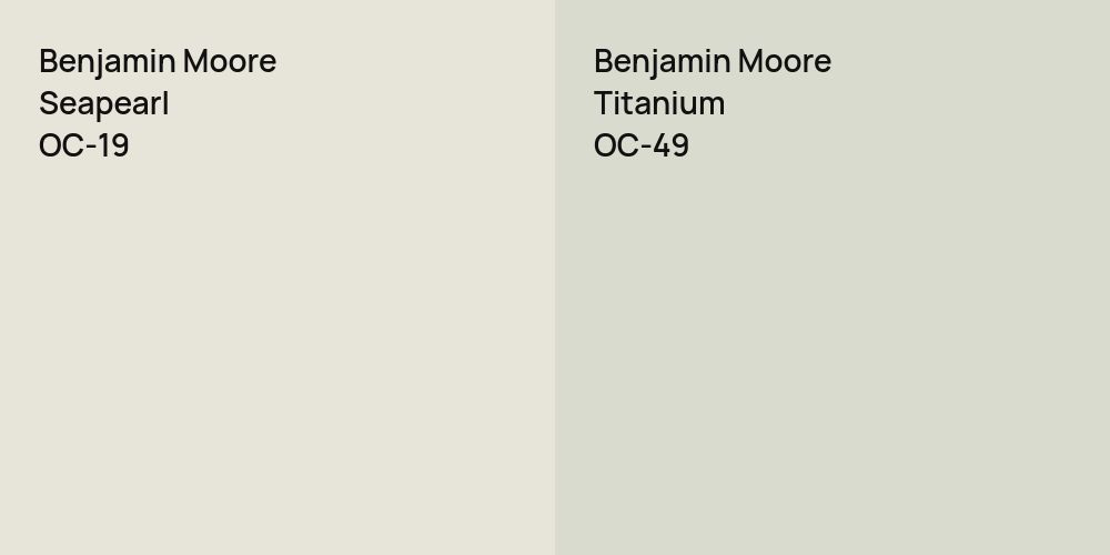 Benjamin Moore Seapearl vs. Benjamin Moore Titanium