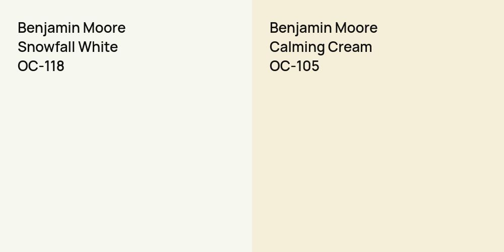 Benjamin Moore Snowfall White vs. Benjamin Moore Calming Cream