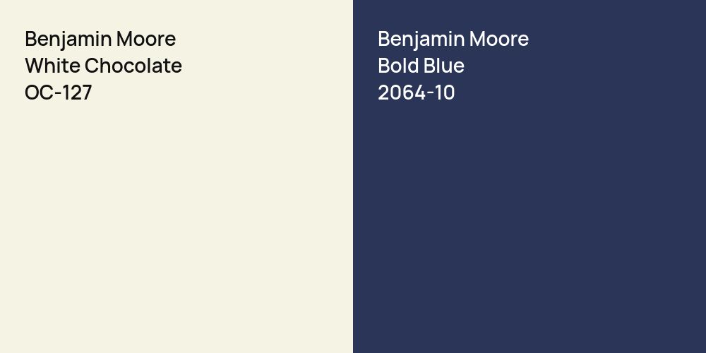 Benjamin Moore White Chocolate vs. Benjamin Moore Bold Blue