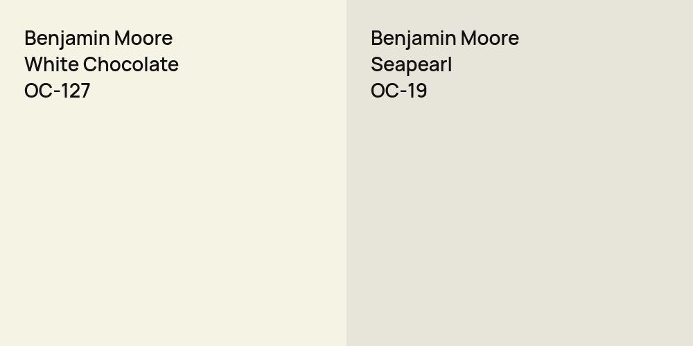 Benjamin Moore White Chocolate vs. Benjamin Moore Seapearl