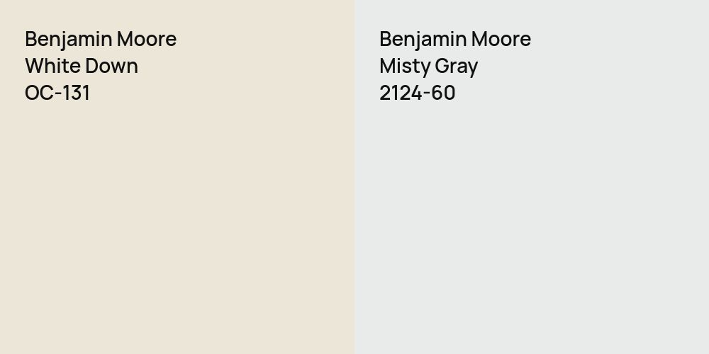 Benjamin Moore White Down vs. Benjamin Moore Misty Gray