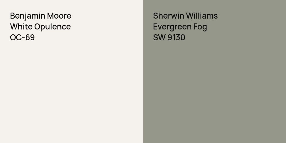 Benjamin Moore White Opulence vs. Sherwin Williams Evergreen Fog