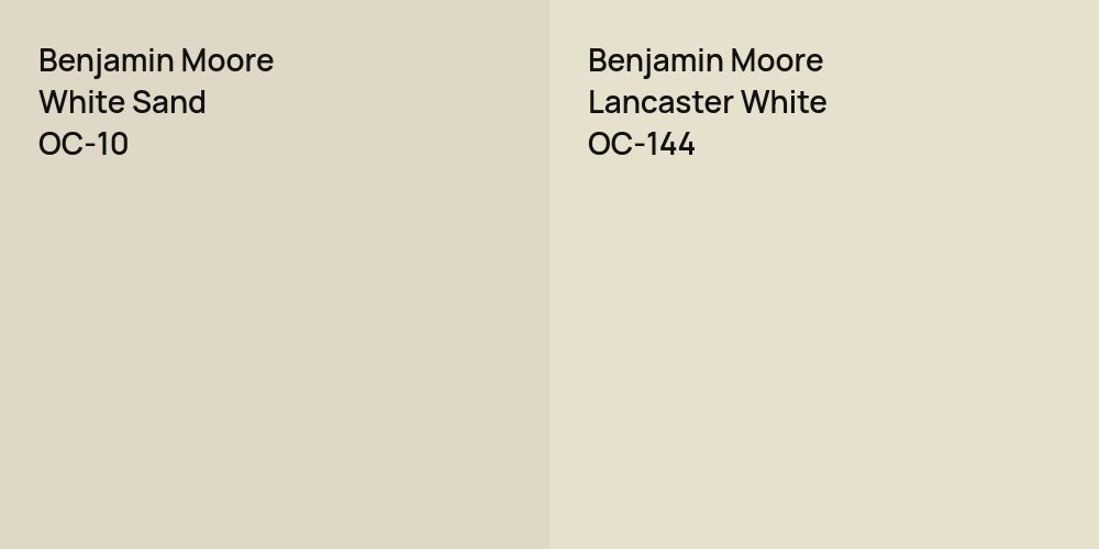 Benjamin Moore White Sand vs. Benjamin Moore Lancaster White