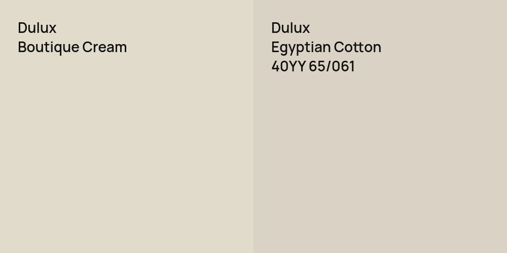 Dulux Boutique Cream vs. Dulux Egyptian Cotton