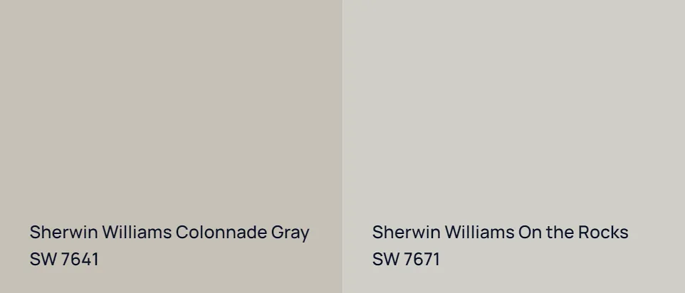 Sherwin Williams Colonnade Gray SW 7641 vs Sherwin Williams On the Rocks SW 7671