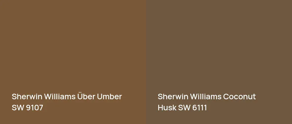 Sherwin Williams Über Umber SW 9107 vs Sherwin Williams Coconut Husk SW 6111